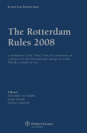 The Rotterdam Rules 2008: Commentary to the United Nations Convention on Contracts for the International Carriage of Goods Wholly or Partly by Sea