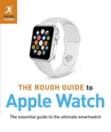 The Rough Guide to Apple Watch