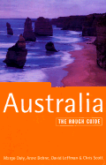 The Rough Guide to Australia - Daly, Margo, and Leffman, David, and Dehne, Anne