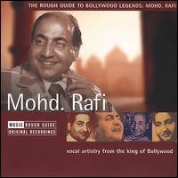 The Rough Guide to Bollywood Legends: Mohd. Rafi - Mohd. Rafi