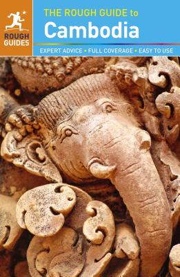 The Rough Guide to Cambodia - Rough Guides