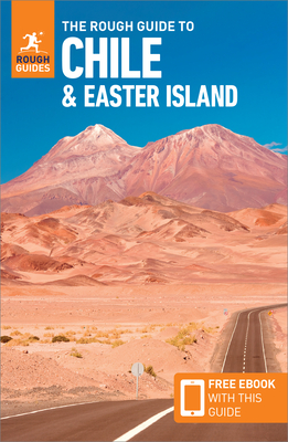 The Rough Guide to Chile & Easter Island: Travel Guide with eBook - Guides, Rough