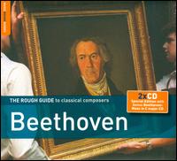 The Rough Guide to Classical Composers: Beethoven (with Bonus CD: Beethoven's Mass in C major) - Corydon Singers; Edith Lienbacher (vocals); Gaudier Ensemble; Herwig Pecoraro (vocals); Inga Nielson (vocals);...