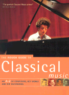 The Rough Guide to Classical Music - Rough Guides