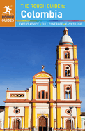 The Rough Guide to Colombia (Travel Guide)