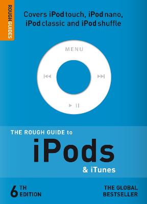 The Rough Guide to Ipods & iTunes - Buckley, Peter, and Clark, Duncan