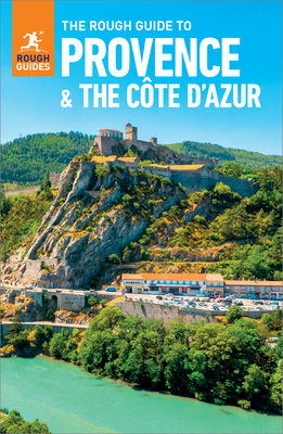 The Rough Guide to Provence & the Cote d'Azur: Travel Guide with eBook - Guides, Rough