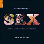 The Rough Guide to Sex - McConnachie, James
