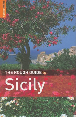 The Rough Guide to Sicily - Brown, Jules, and Andrews, Robert, and Rough Guides