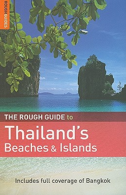 The Rough Guide to Thailand's Beaches & Islands - Ridout, Lucy, and Gray, Paul