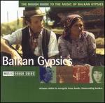 The Rough Guide to the Music of Balkan Gypsies