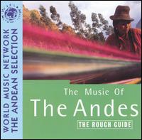 The Rough Guide to the Music of the Andes - Various Artists