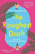 The Roughest Draft: Escape with This Funny, Charming and Uplifting Romantic Comedy