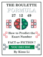 The Roulette Formula: How to Predict the Exact Number
