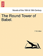 The Round Tower of Babel.