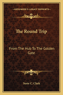 The Round Trip from the Hub to the Golden Gate