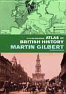 The Routledge Atlas of British History - Gilbert, Martin