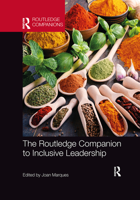 The Routledge Companion to Inclusive Leadership - Marques, Joan (Editor)