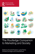 The Routledge Companion to Marketing and Society