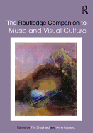 The Routledge Companion to Music and Visual Culture