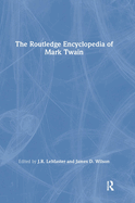 The Routledge Encyclopedia of Mark Twain