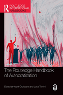 The Routledge Handbook of Autocratization