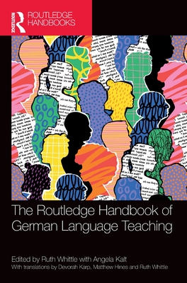 The Routledge Handbook of German Language Teaching - Whittle, Ruth (Editor)