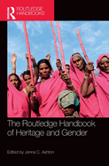 The Routledge Handbook of Heritage and Gender