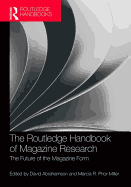 The Routledge Handbook of Magazine Research: The Future of the Magazine Form