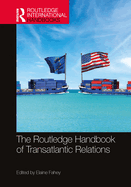 The Routledge Handbook of Transatlantic Relations