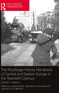 The Routledge History Handbook of Central and Eastern Europe in the Twentieth Century: Volume 4: Violence