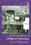 The Routledge History of Queer America