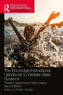 The Routledge International Handbook to Welfare State Systems: Towards Global Social Policy Science