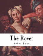 The Rover: The Banish'd Cavaliers