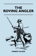 The Roving Angler