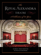 The Royal Alexandra Theatre: A Celebration of 100 Years