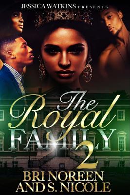 The Royal Family 2 - Nicole, S, and Noreen, Bri