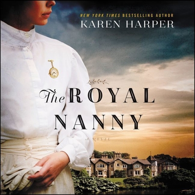 The Royal Nanny - Harper, Karen, and Crawley, Melanie (Read by)