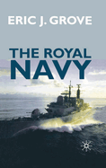The Royal Navy Since 1815: A New Short History