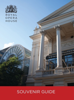 The Royal Opera House Guidebook - House, Royal Opera