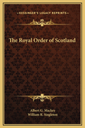 The Royal Order of Scotland