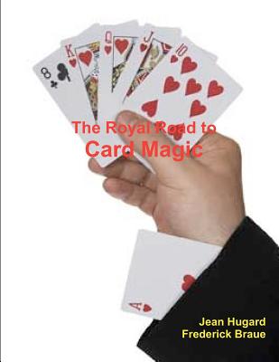 The Royal Road to Card Magic - Hugard, Jean