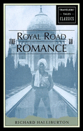 The Royal Road to Romance: Travelers' Tales Classics