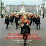 The Royal Salute: Band of the Life Guards