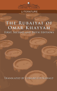 The Rubaiyat of Omar Khayyam, First, Second and Fifth Editions