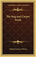 The Rug and Carpet Book
