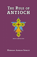 The Rule of Antioch