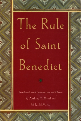 The Rule of St. Benedict - Meisel, Anthony C