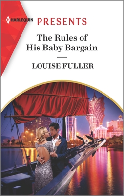 The Rules of His Baby Bargain - Fuller, Louise