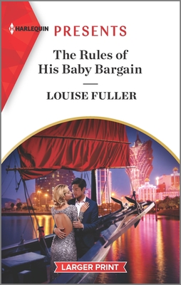 The Rules of His Baby Bargain - Fuller, Louise